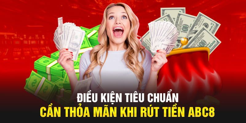 Ưu Điểm Nổi Bật Hệ Thống Rút Tiền Của ABC8